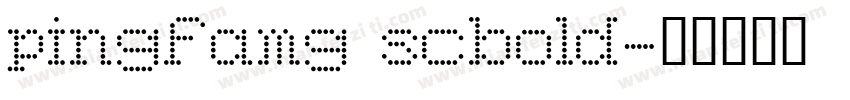 pingfamg scbold字体转换